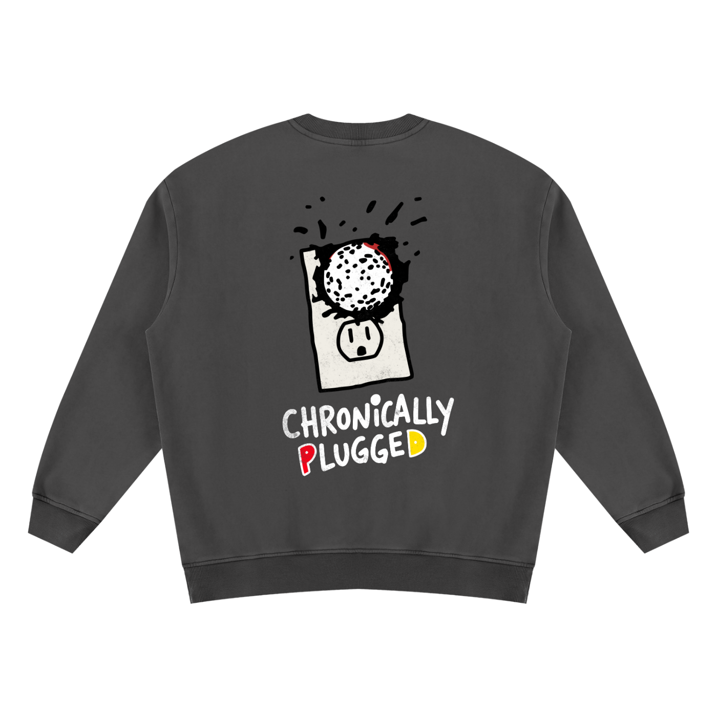 Chronically Plugged Vintage Washed Sweatshirt