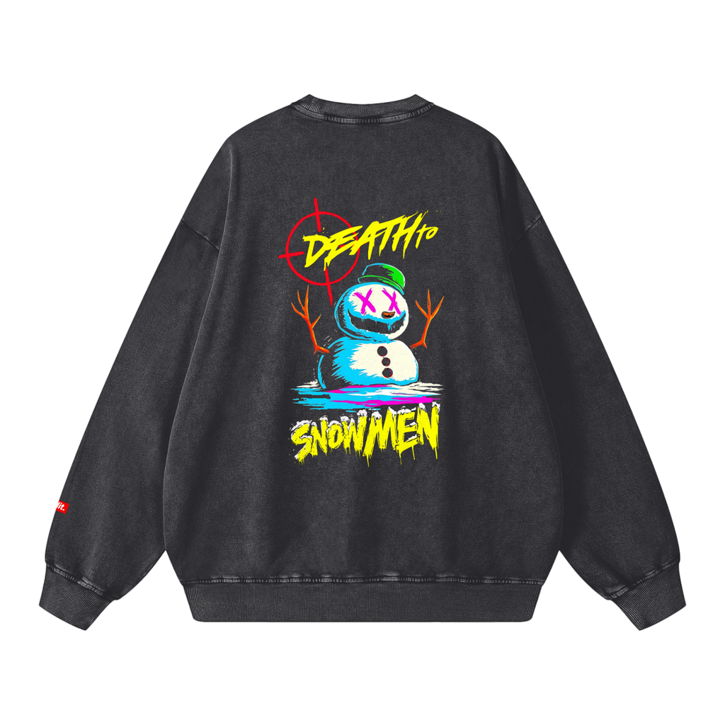 Death to Snowmen Snow Washed Sweatshirt - -