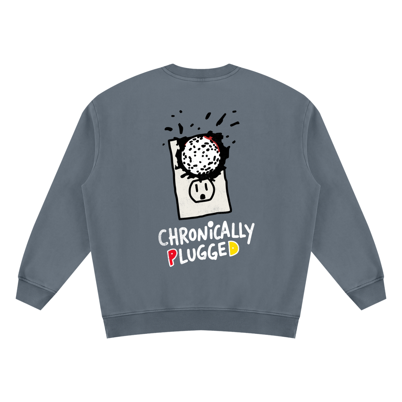 Chronically Plugged Vintage Washed Sweatshirt